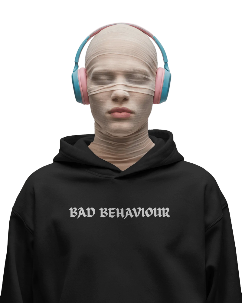 BAD BEHAVIOUR HOODIE