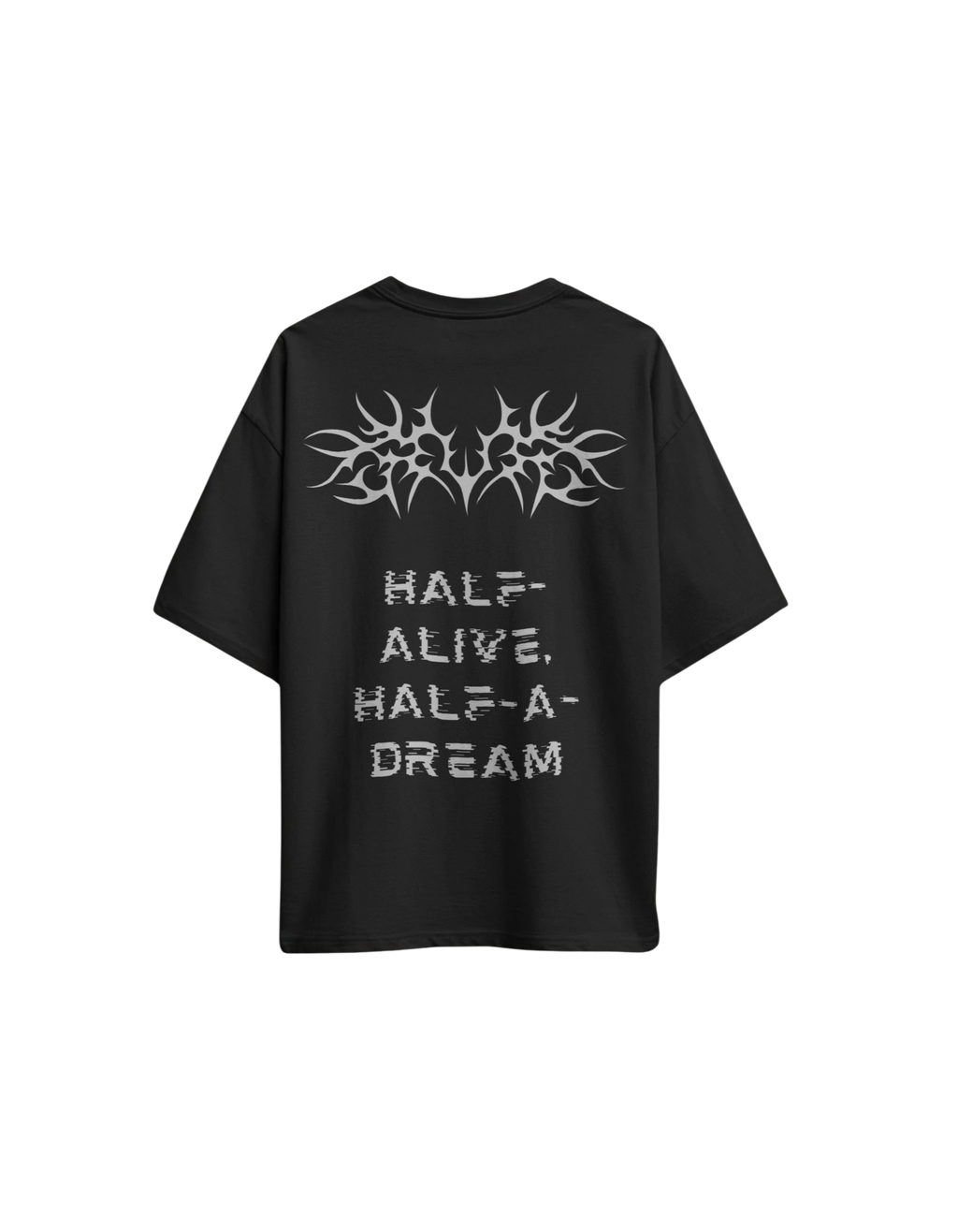 HALF ALIVE HALF A DREAM