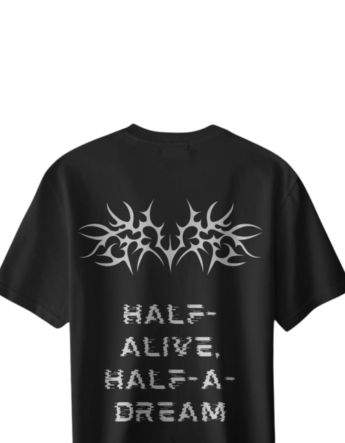 HALF ALIVE HALF A DREAM